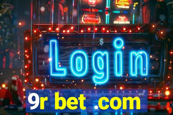 9r bet .com